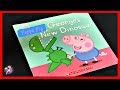 PEPPA PIG GEORGE S NEW DINOSAUR Read Aloud Children S Book