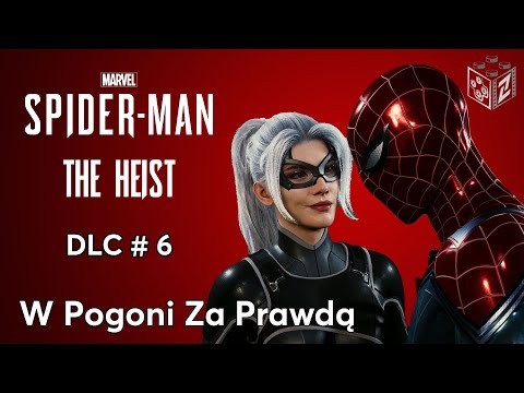 Marvel's Spider-Man DLC The Heist PC | W Pogoni Za Prawdą odc.6 | LZ