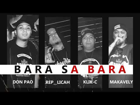 BARA SA BARA  - DON PAO x REP_LICAH X KLIK-C x MAKAVELY