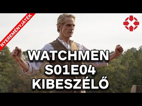 "Ha nem tetszik, írj jobbat!" - Watchmen S01E04 kibeszélő + NYEREMÉNYJÁTÉK