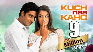 Kuch Naa Kaho (2003) Full Hindi Movie - Aishwarya 