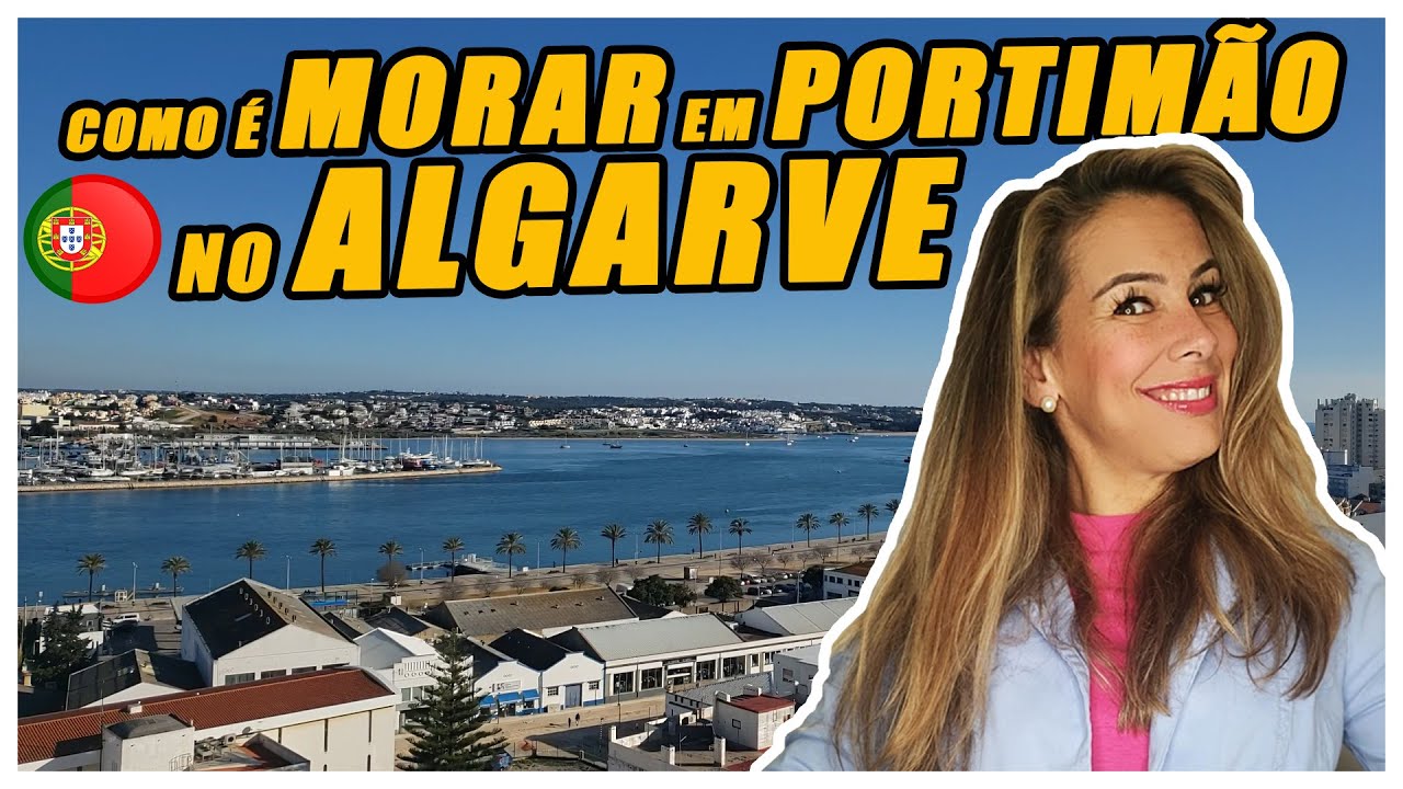 Descubra Portimão, o lugar que escolhi para viver em Portugal