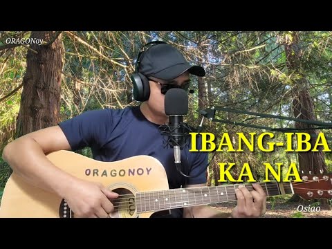 IBANG-IBA KA NA / Acoustic Cover