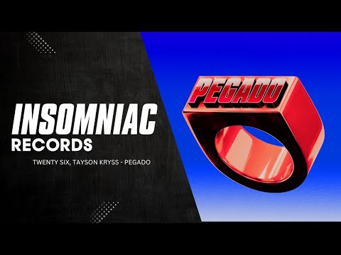 TWENTY SIX, Tayson Kryss - Pegado | Insomniac Records