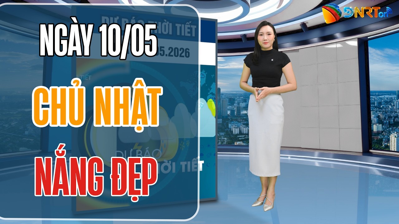 Thời tiết ngày mới 11/05 | Đà Nẵng nắng ráo, chỉ số AQI ở ngưỡng rất trong lành