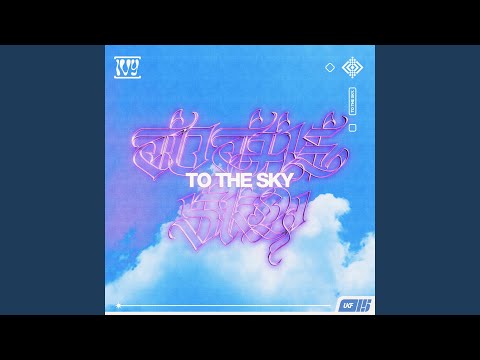 To The Sky