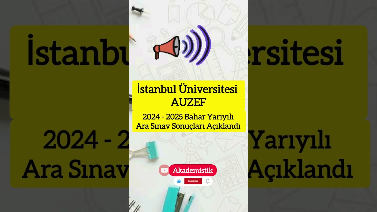 İstanbul Üniversitesi AUZEF | 2024 - 2025 Bahar Yarıyılı Ara Sınav Sonuçları Açıklandı.