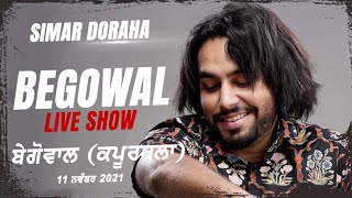 Simar Doraha | Live Show | Begowal (Kapurthala) 11 Nov 2021