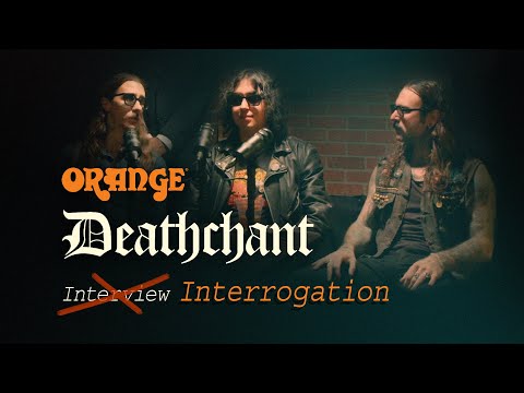 Under Orange Interrogation: Deathchant