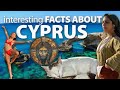 Interesting Facts About Cyprus