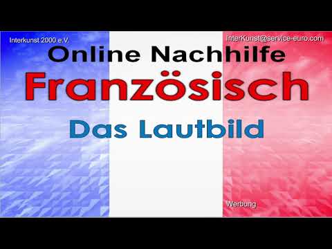 Online Nachhilfe Unterricht Französisch – Das Lautbild – Hausaufgabe & Prüfungsvorbereitung