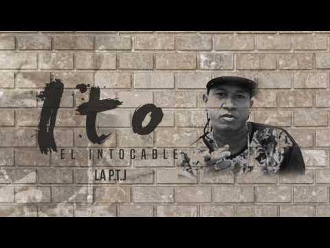 Ito El Intocable - La P t j (Audio)