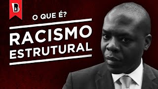 Racismo estrutural. Por Silvio Almeida