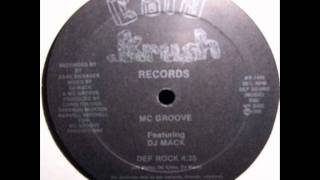 MC Groove Featuring DJ Mack - Def Rock (Cold Krush Records-1986)