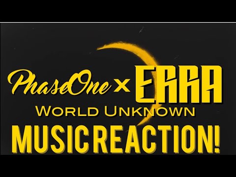 FREAKING AWESOME!!🔥🪐PhaseOne X ERRA - World Unknown(Audio)Music Reaction🔥