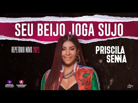 Priscila Senna A Musa - Seu Beijo joga Sujo (Repertório Dezembro 2020)