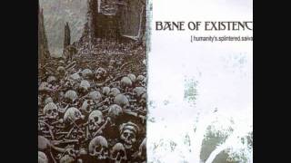 BANE OF EXISTENCE-  the approaching