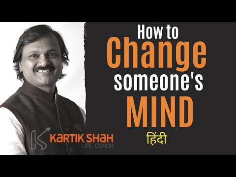 How to Change Someone’s Mind | Best Motivational Video in Hindi | Latest Motivational Speech 2019