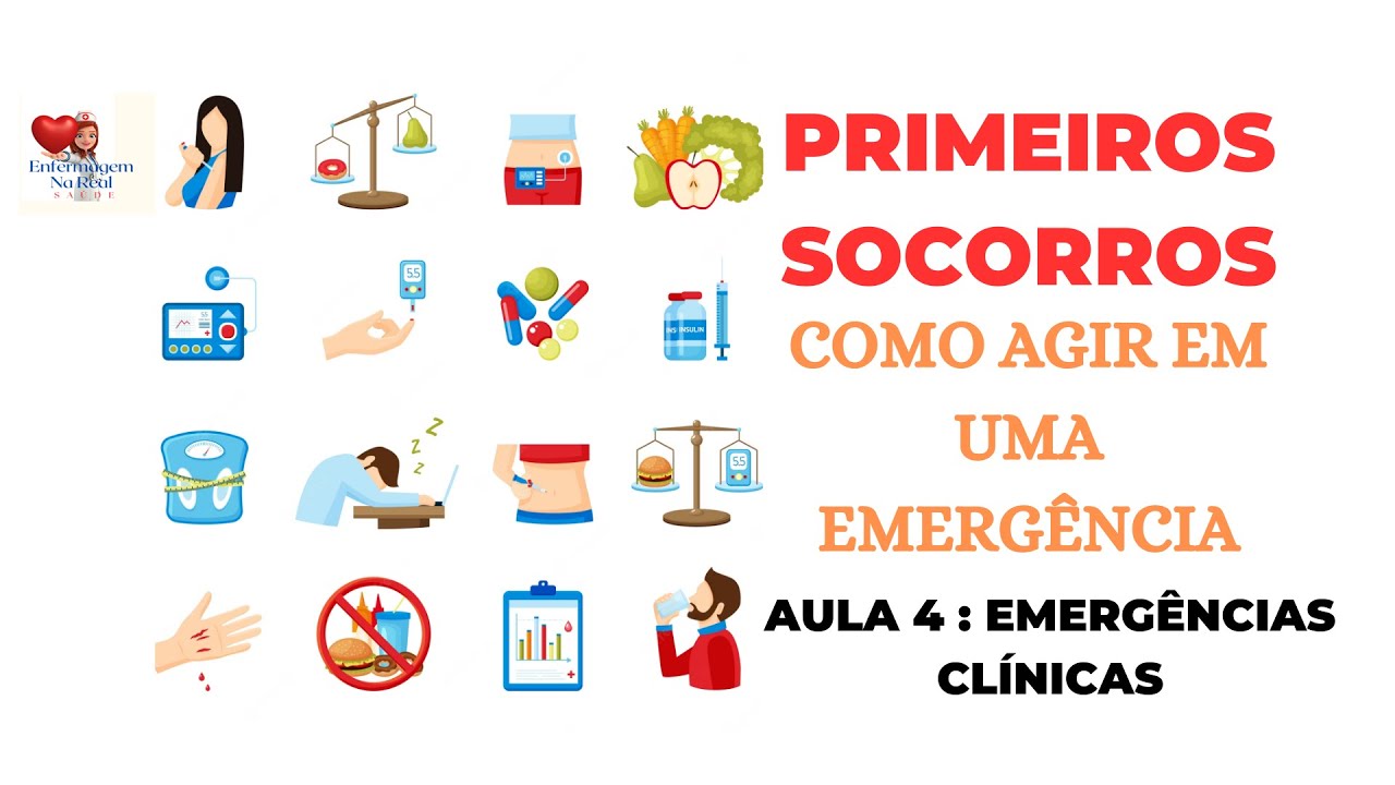 PRIMEIROS SOCORROS - AULA 4 - EMERGÊNCIAS CLÍNICAS
