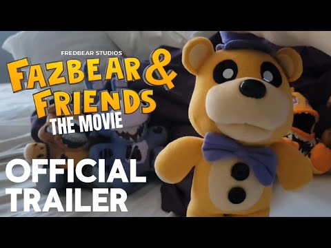 Fazbear And Friends: The Movie | Official Trailer