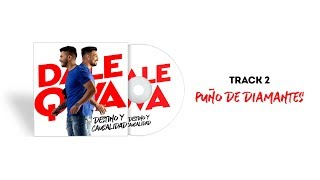 02) Puño de Diamantes / Dale Q´Va