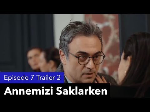 Annemizi Saklarken Episode 7 Trailer 2 [english subtitles] Hiding our mother