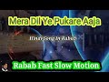 Mera Dil Ye Pukare Aaja In Rabab ✅ Rabab Fast Slow Motion || Hindi Song In Rabab