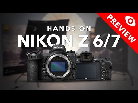 Nikon Z6 & Z7 hands-on preview - Kamera Express