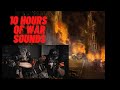 10 Hours Of War Sounds