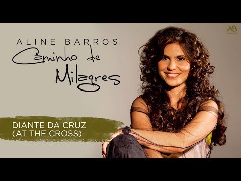 DVD Caminho de Milagres - Aline Barros - Diante da Cruz (At The Cross)