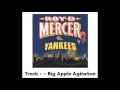 Roy D Mercer Vs Yankees - Track 1 - Big Apple Agitation