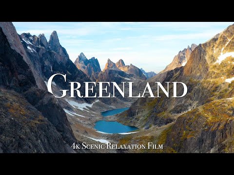 Greenland 4K - Scenic Relaxation Film With Calming Music | 4k Video hd