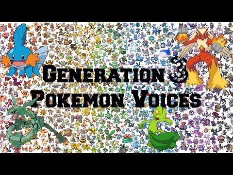 Pokemon | All Generation 3 Pokemon Voices/Impressions/Cries