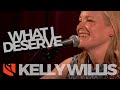 What I Deserve | Kelly Willis