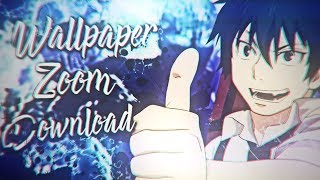 Wallpaper Zoom Download | By: Vergil Art