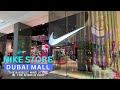 Huge Nike Store Walkthrough At Dubai Mall 2025 Best Running Shoes Jordans More