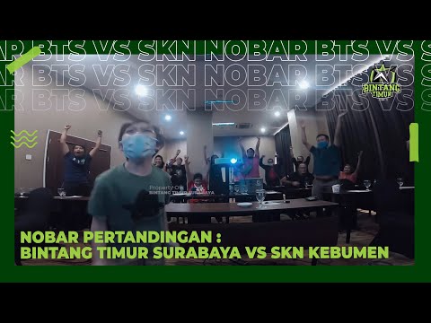 NOBAR PERTANDINGAN BTS VS SKN! MENEGANGKAN!