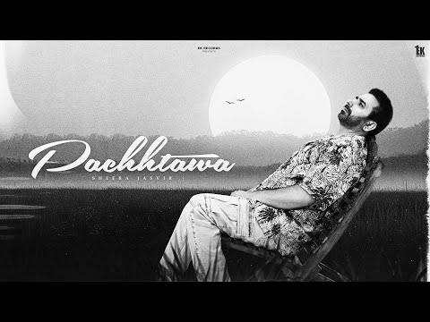 Pachhtawa | Sheera Jasvir ( B&W Video ) Punjabi song 2025 | Punjabi song 2025 |