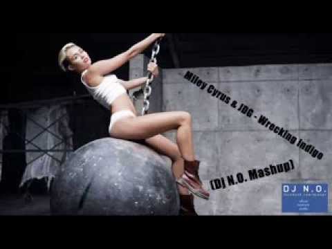 Miley Cyrus & JDG - Wrecking Indigo (Dj N.O.Mashup)