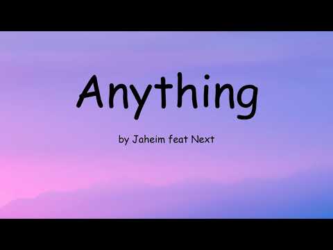 Anything by Jaheim feat Next (Lyrics)