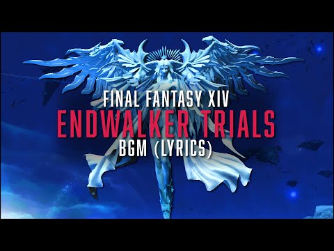 Endwalker Trials Complete BGM with lyrics - FFXIV OST
