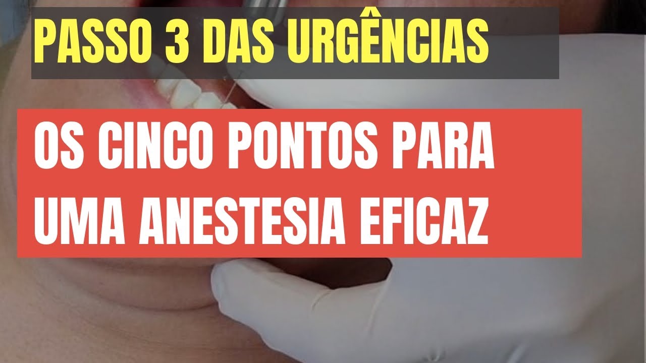OS 5 PONTOS PARA UMA ANESTESIA EFICAZ 3o PASSO DO ATENDIMENTO DE URGÊNCIAS - QUICK TIP ENDOLOVERS