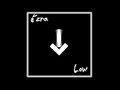 "Low" - Ezra (Track #6) ***