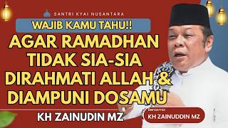 Download lagu CERAMAH ZAINUDDIN MZ - AGAR RAMADHANMU DIRAHMATI ALLAH DIAMPUNI DOSA CERAMAH KH ZAINUDIN MZ TERBARU mp3