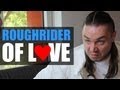 ROUGHRIDER OF LOVE - BUDDY OGÜN ...