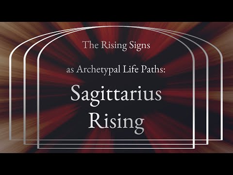 Sagittarius Rising as an Archetypal Life Path