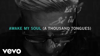 Matt Maher - Awake My Soul (A Thousand Tongues) [Official Audio]