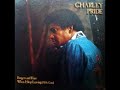 WHEN I STOP LEAVIN' (I'LL BE GONE) - CHARLEY PRIDE (1978)