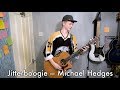 Jitterboogie — Michael Hedges (cover)