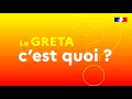 Le GRETA, c'est quoi ?